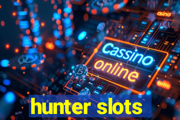 hunter slots